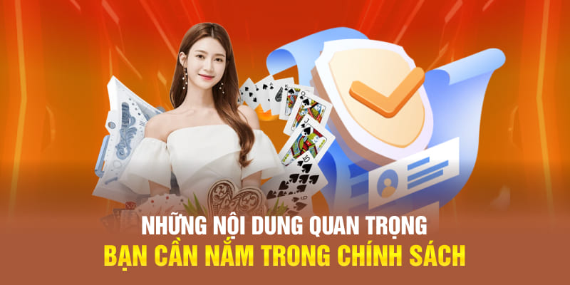 Những nội dung quan trọng bạn cần nắm trong chính sách