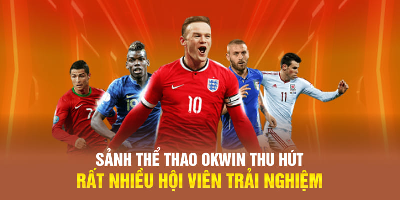 Sảnh thể thao OKWIN thu hút rất nhiều hội viên trải nghiệm